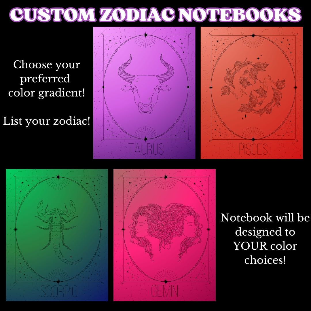 Custom Zodiac Sign Notebook | 6.5” x 8.5” 70 Line Pages | Choose your colors!