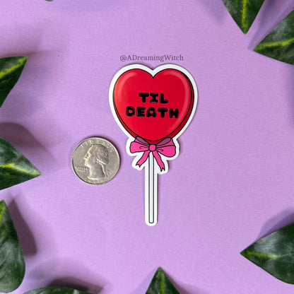 'Til Death' Heart Lollipop | Glossy Waterproof Sticker