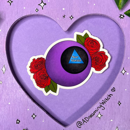 Trust Yourself Magic 8 Ball | Glossy Waterproof Sticker | purple, red roses