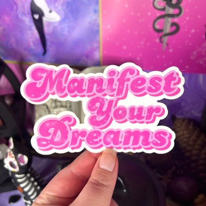 Manifest Your Dreams | Glossy Waterproof Sticker | Pink, manifesting, magic, cute, multi size