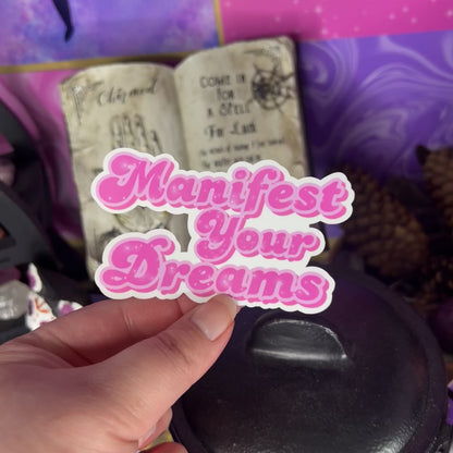 Manifest Your Dreams | Glossy Waterproof Sticker | Pink, manifesting, magic, cute, multi size